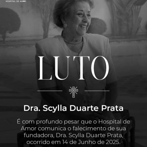 Luto na medicina e na solidariedade: morre Dra. Scylla Duarte, fundadora do Hospital do Amor