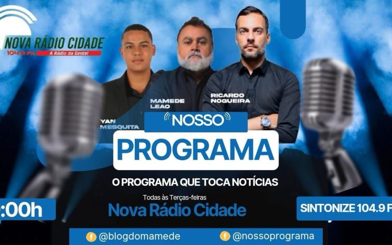 Nosso Programa: Acompanhe o Programa Jornalístico de Maior Audiência de Ouvidor